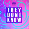 They Don't Know - Single, 2017