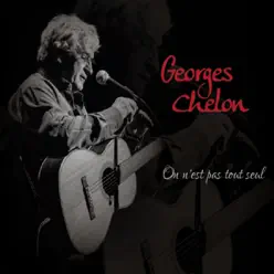 On n'est pas tout seul - Georges Chelon On n'est pas tout seul - Georges Chelon