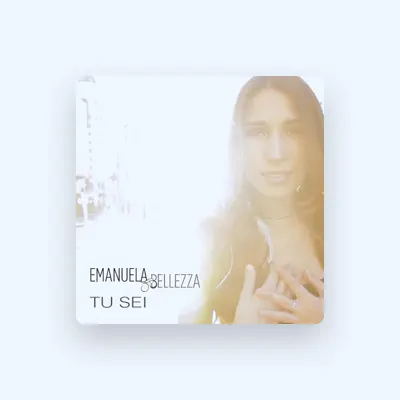Listen to Emanuela Bellezza, watch music videos, read bio, see tour dates & more!