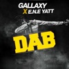 Dab (feat. E.N.E Yatt) - Single