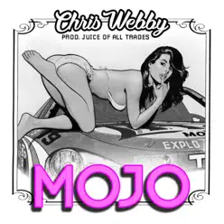 Mojo - Single - Chris Webby Mojo - Single - Chris Webby
