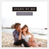 Stand By Me (Acoustic) - Single