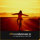 Silk Royal Showcase 05 (Mixed By Jacob Henry & Tom Fall) [Bonus Track Version] artwork