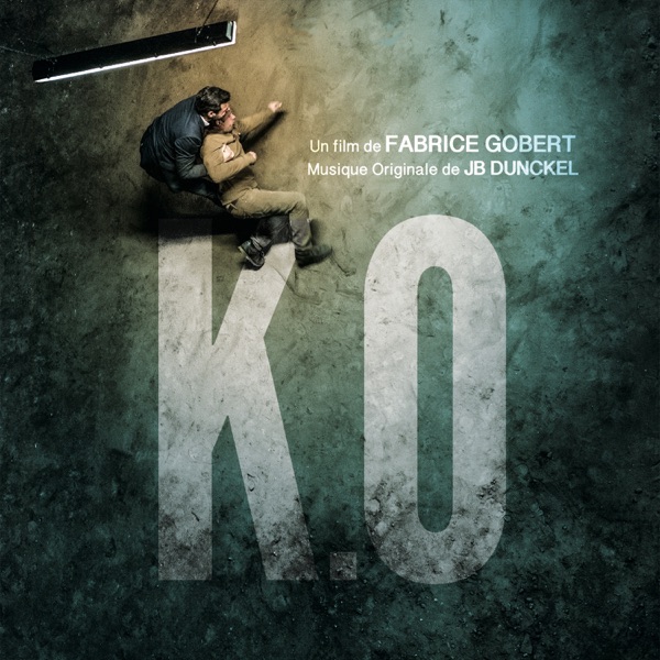 K.O (Original Motion Picture Soundtrack) - JB Dunckel