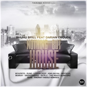 Nothing but House (feat. Darian Crouse) [Remixes]