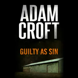 Guilty as Sin: Knight & Culverhouse, Book 2 (Unabridged)