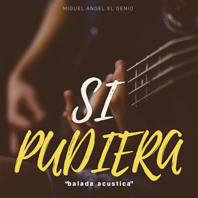 Si Pudiera (Acustico) - Single