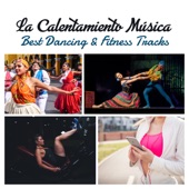 La Calentamiento Música: Best Dancing & Fitness Tracks - Bossa Nova Relaxation, Cuban Serenity, Latin Workout, Top Spanish Summer Hits artwork