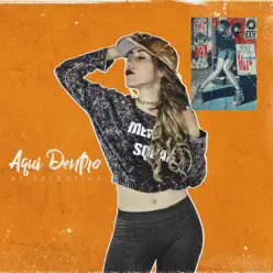 Aquí Dentro - Single - AJ Valentina