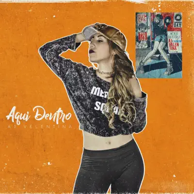 Aquí Dentro - Single - AJ Valentina