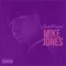 Mike Jones - Jack Tradez lyrics