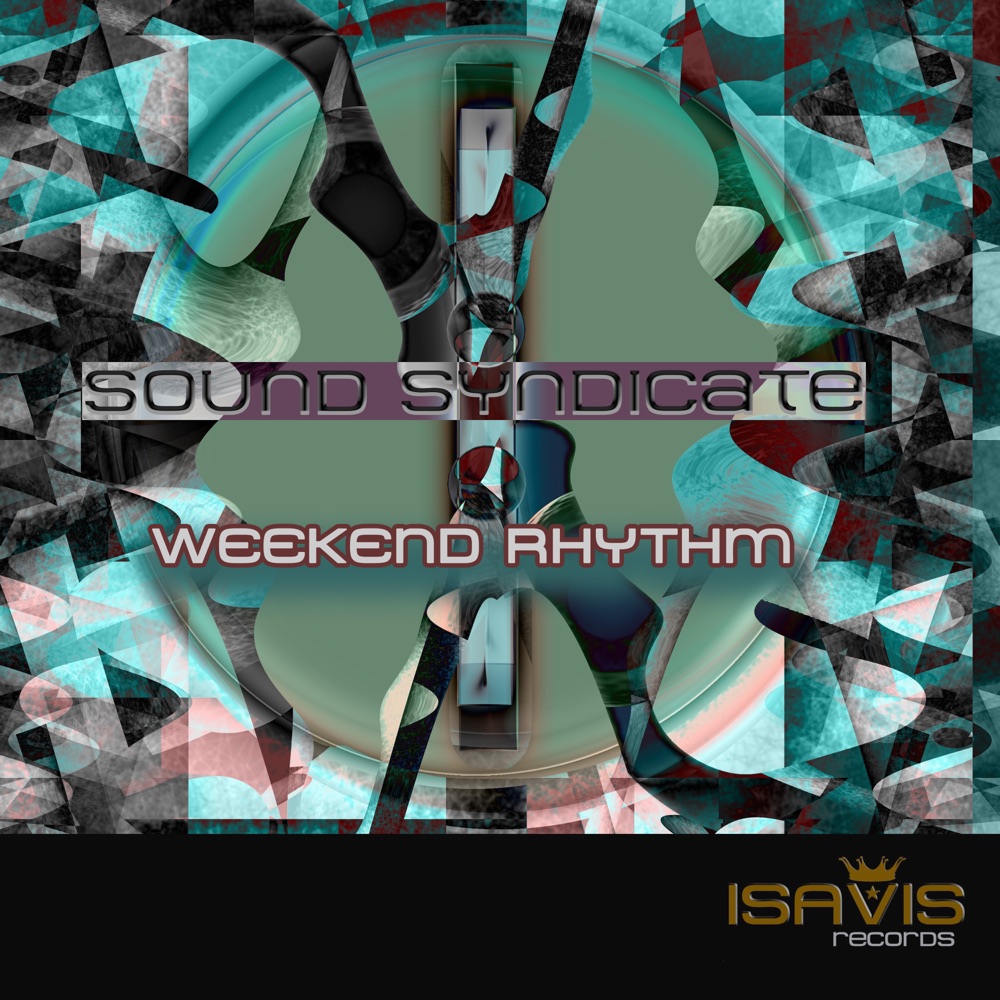 Обложка альбома «Weekend Rhythm - Single» — Sound Syndicate