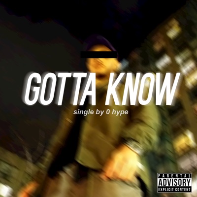 Gotta Know - Single