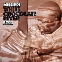 White Chocolate River - Single - Missippi