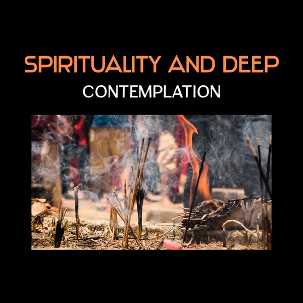 Spirituality and Deep Contemplation – Music to Inner Balance, Gentle Moments, Peaceful Evening Harmony, Stillness and Regeneration