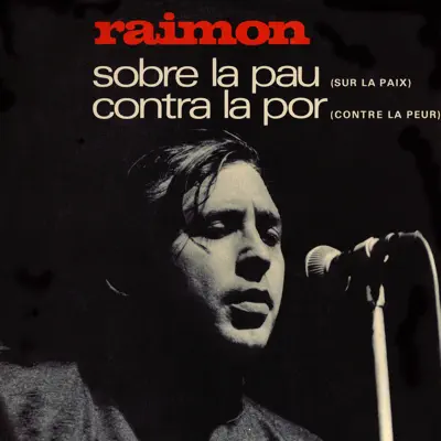 Sobre la Pau / Contra la Por (En Directe) - Raimon