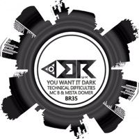 You Want It Dark (feat. Mc B & Mista Domer) - Single - Technical Difficulties
