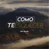Como Te Esquecer