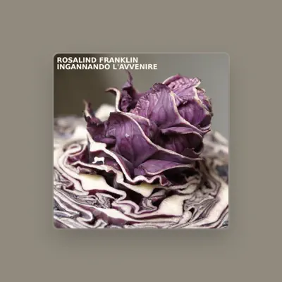 Listen to Rosalind Franklin, watch music videos, read bio, see tour dates & more!