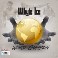 World Champion - Single - Whyte Ice