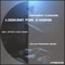 Looking For Axions (Peter Wok Remix) - Anthony Kasanc lyrics