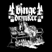 Binge Drinker - Just Take