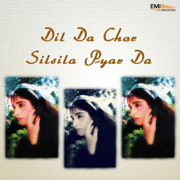 Dil Da Chor / Silsila Pyar Da