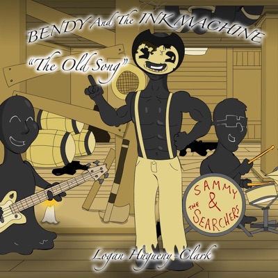 Bendy and the Ink Machine: The Old Song - Logan Hugueny-Clark