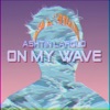 On My Wave (feat. Hi-Rez) - Single