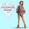 Die Große Volksmusik Parade 2017 - Various Artists