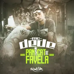 Panicat de Favela - Single - MC Dede Panicat de Favela - Single - MC Dede