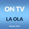 ON TV - La Ola (Radio Edit 2k17)