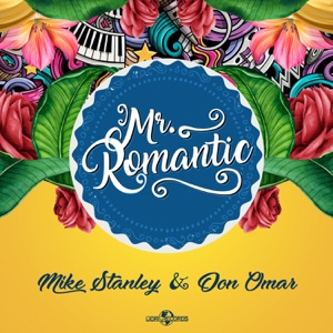 Mike Stanley - Mr. Romantic (feat. Don Omar) - Line Dance Musique
