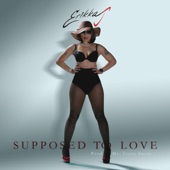 Supposed to Love - Single