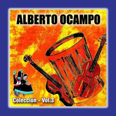Colección, Vol. 3 - Alberto Ocampo