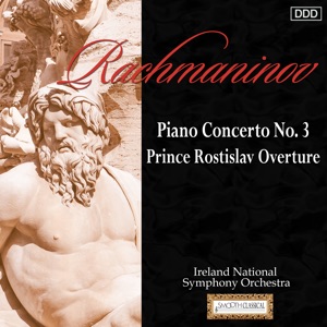Rachmaninov: Piano Concerto No. 3 - Prince Rostislav