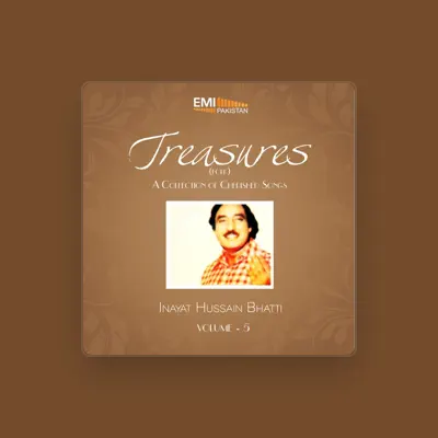 Listen to Inayat Hussain Bhatti, watch music videos, read bio, see tour dates & more!