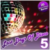 Last Days of Disco Vol. 5 - 20 Disco House Burner