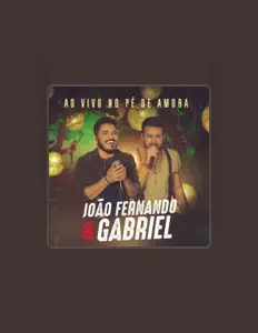 Dengarkan João Fernando & Gabriel, tonton video musik, baca bio, lihat tanggal tur & lainnya!