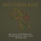 Motherland (feat. Hempress Sativa & Infinite) - Micah Shemaiah lyrics