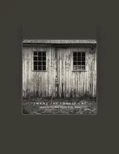 Ouça Swanz the Lonely Cat, assista a videoclipes, leia a biografia, veja as datas das turnês e mais!