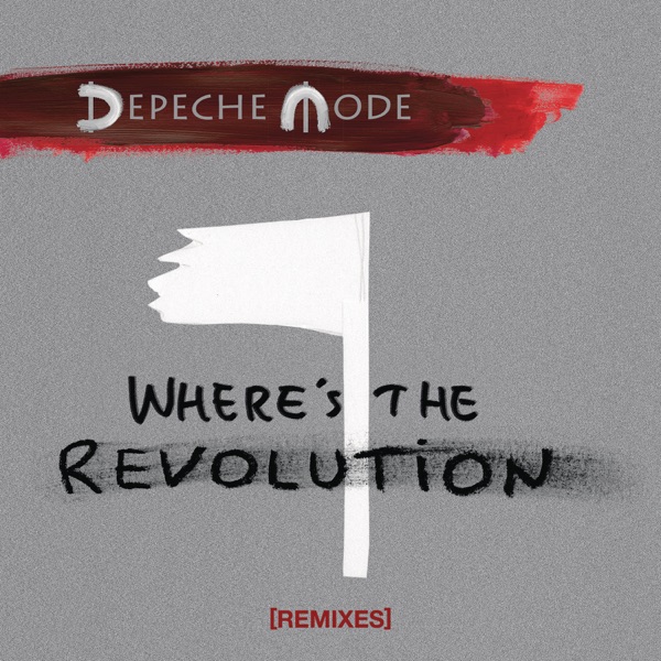 Where's the Revolution (Remixes) - Depeche Mode