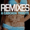 Remixes a Cascada Tribute, 2014