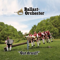 Gut drauf! - Ballastorchester