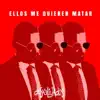 Desvalijados - Ellos Me Quieren Matar