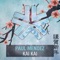 Kai Kai - Paul Mendez lyrics