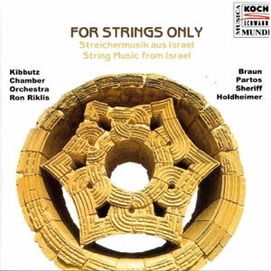 For Strings Only (String Music from Israel)