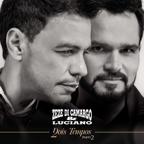 Zezé Di Camargo & Luciano: imprescindibles - Playlist - Apple Music