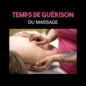 Temps de guérison du massage – 30 Chansons orientale aux sons de la nature, musique pour les centres de bien-être et salon de spa