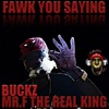 Fawk YOU Saying (feat. Buckz) - Single